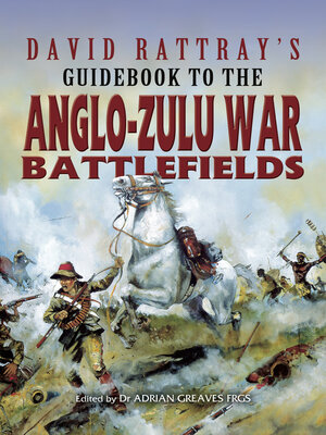 cover image of David Rattray's Guidebook to the Anglo-Zulu War Battlefields